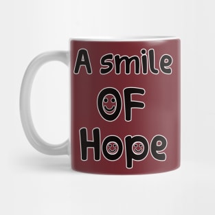 a smile of hope unisex t-shirt Mug